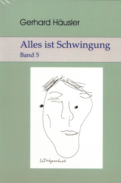 Alles ist Schwingung Band 5